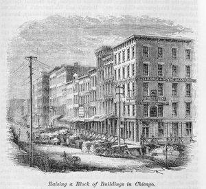 Raising a Block of Buildings in Chicago, from 